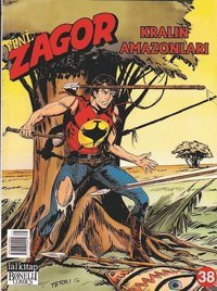 Zagor Sayı 38-Kralın Amazonları Moreno Burattini Lal Moreno Burattini Lal
