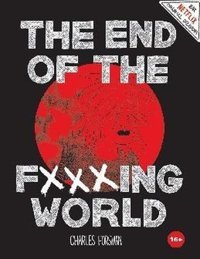 The End of The Fxxxing World Charles Forsman Komik Şeyler Charles Forsman Komik Şeyler