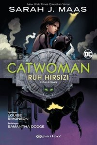 DC Catwoman - Ruh Hırsızı Sarah J. Maas Epsilon Yayınevi Sarah J. Maas Epsilon Yayınevi