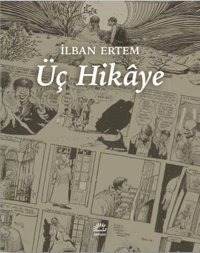 Üç Hikaye İlban Ertem İletişim Yayınları İlban Ertem İletişim Yayınları