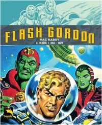 Flash Gordon 2. Albüm 1951 - 1954 Mac Raboy Büyülü Dükkan Mac Raboy Büyülü Dükkan