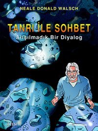 Tanrı İle Sohbet Neale Donald Walsch Ötesi Yayıncılık Neale Donald Walsch Ötesi Yayıncılık