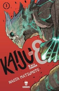 Kaiju No: 8 - 8 No'lu Canavar 1 Naoya Matsumoto Kurukafa Naoya Matsumoto Kurukafa