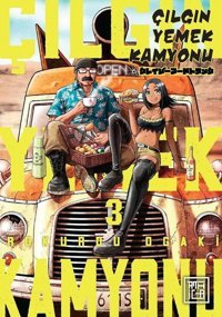 Çılgın Yemek Kamyonu Cilt - 3 Rokurou Ogaki Athica Yayınları Rokurou Ogaki Athica Yayınları