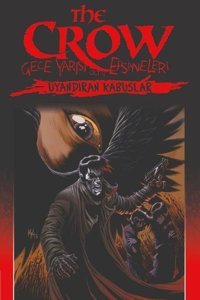The Crow Cilt 4: Gece Yarısı Efsaneleri - Uyandıran Kabuslar Christopher Golden Presstij Kitap Christopher Golden Presstij Kitap