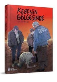 Kebenin Gölgesinde HC Ege Avcı Arka Bahçe Yayıncılık Ege Avcı Arka Bahçe Yayıncılık