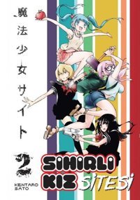 Sihirli Kız Sitesi Cilt - 2 Kentaro Sato Kayıp Kıta Yayınları Kentaro Sato Kayıp Kıta Yayınları
