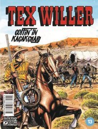 Tex Willer Sayı 13 - Coffin'in Kaçakçıları Mauro Boselli Lal Mauro Boselli Lal