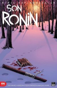 Ninja Kaplumbağalar - Son Ronin Sayı 4 Kevin Eastman Marmara Çizgi Kevin Eastman Marmara Çizgi