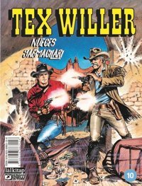 Tex Willer Sayı 10 - Nueces Yağmacıları Mauro Boselli Lal Mauro Boselli Lal