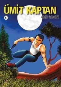 Ümit Kaptan 6 - Gece Baskını Hakan Karabey Paydos Yayıncılık Hakan Karabey Paydos Yayıncılık