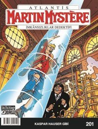 Martin Mystere Sayı 201 - İmkansızlıklar Dedektifi - Kaspar Hauser Gibi Mirko Perniola Lal Mirko Perniola Lal