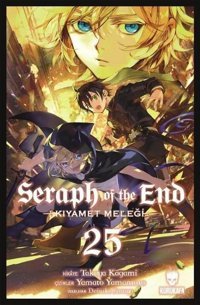 Seraph of the End 25 - Kıyamet Meleği Takaya Kagami Kurukafa Takaya Kagami Kurukafa