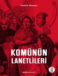 Komünün Lanetlileri Raphael Meyssan Alfa Yayıncılık Raphael Meyssan Alfa Yayıncılık