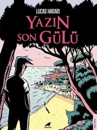 Yazın Son Gülü Lucas Harari Karakarga Lucas Harari Karakarga