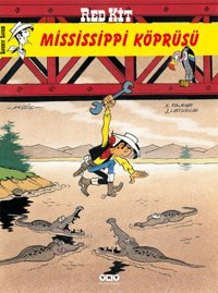 Red Kit 52 - Mississippi Köprüsü J. Leturgie, X. Fauche Yapı Kredi Yayınları J. Leturgie, X. Fauche Yapı Kredi Yayınları