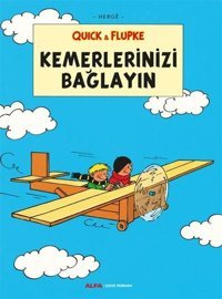 Quick ve Flupke 11 - Kemerlerinizi Bağlayın Herge Alfa Yayıncılık Herge Alfa Yayıncılık