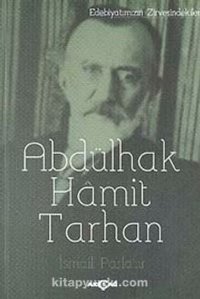 Abdülhak Hamit Tarhan İsmail Parlatır Akçağ Yayınları