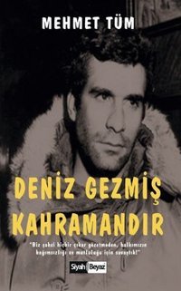 Deniz Gezmiş Kahramandır Mehmet Tüm Siyah-Beyaz