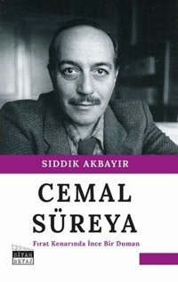 Cemal Süreya - Fırat Kenarında İnce Bir Duman Sıddık Akbayır Siyah-Beyaz