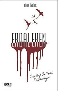 Erdal Eren - Ben Hep On Yedi Yaşındaydım Birol Öztürk Siyah-Beyaz