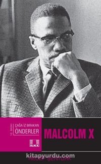 Malcolm X Recep Şentürk İlke Yayıncılık