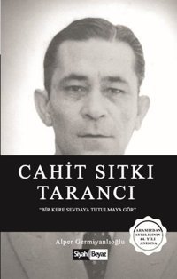 Cahit Sıtkı Tarancı Alper Germiyanlıoğlu Siyah-Beyaz