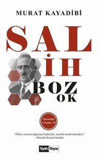 Salih Bozok - Karanlığı Yırtanlar 10 Murat Kayadibi Siyah-Beyaz