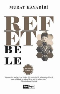 Refet Bele - Karanlığı Yırtanlar 9 Murat Kayadibi Siyah-Beyaz
