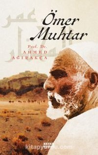 Ömer Muhtar Ahmet Ağırakça Beyan Yayınları
