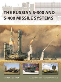 The Russian S-300 And S-400 Missile Systems (New Vanguard) Zaloga, Steven J Osprey Publishing