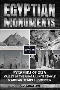 Egyptian Monumentspyramids Of Giza, Valley Of The Kings, Luxor Temple, Karnak Temple Complex Kingston, A. J. Pastor Publishing Ltd