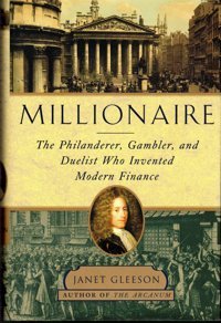 Millionairethe Philanderer, Gambler, And Duelist Who Invented Modern Finance Gleeson, Janet Simon And Schuster