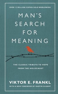 Man'S Search For Meaningthe Classic Tribute To Hope From The Holocaust (With New Material) Frankl, Viktor E. Penguin