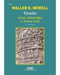 Tiranlar - Gücün, AdaletsizliğIn Ve Terörün Tarihi Waller R. Newell Yapı Kredi Yayınları