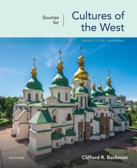 Sources For Cultures Of The West, Volume 1To 1750 Backman, Clifford R. Oxford Unıversıty Press