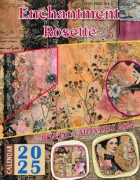 Enchantment Rosette Calendar 202518-Month Vintage Luxury Photography For Kids And Adult, From Jul 2024 To Dec 2025, Perfect For Planning And Organizing Your Year Valencia, Brandon Independently Publıshed