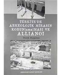 Türkiyede Arkeolojik Mirasın Korunamaması Ve Allianoi Nezih Başgelen Arkeoloji Ve Sanat Yayınları