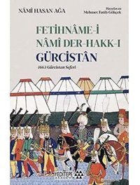 Fetihname-İ Nami Der-Hakk-I Gürcistan1663 Gürcistan Seferi Nami Hasan Ağa Yeditepe Yayınevi