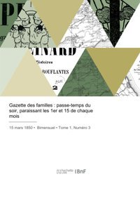 Gazette Des Familles Passe-Temps Du Soir, Paraissant Les 1Er Et 15 De Chaque Mois Collectif Hachette Livre Bnf