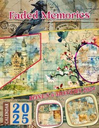 Faded Memories Calendar 202518-Month Vintage Luxury Photography For Kids And Adult, From Jul 2024 To Dec 2025, Perfect For Planning And Organizing Your Year West, Denise Independently Publıshed