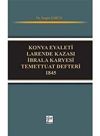 Konya Eyaleti Larende Kazası İbrala Karyesi Temettuat Defteri 1845 SezgIn Zabun Gazi Kitabevi - Sınav Kitapları