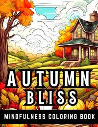 Autumn Coloring Book For Adultstranquil Country Scenes, Cozy Farmhouses, Cute Animals, Serene Landscapes, Calming And Relaxing, Country Farm Coloring Book Gordon, Melisha Independently Publıshed