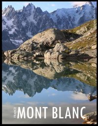 Mont Blanc France Photography Coffee Table Book Tourists Attractionsa Vibrant Tour Of Mont Blanc,France Photography Coffee Table Bookfor People Of Images (8.5*11) Paperback.June 14,2023. Masha, Hmz Independently Publıshed