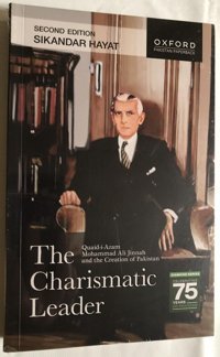 The Charismatic Leaderquaid-İ-Azam Mohammad Ali Jinnah And The Creation Of Pakistan Hayat, Sikander Oxford Unıversıty Press
