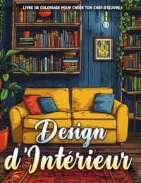 Design D'Intrieur Livre De Coloriage Pour Adultes Pour Femmespages De Coloriage De Design D'İntrieur, Pour La Relaxation Des Adultes, İdal Pour La Gestion Du Stress, La Pleine Conscience. Espinoza, Jose Independently Publıshed