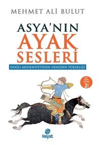 Asyanın Ayak Sesleridoğu MedeniyetinIn Yeniden Yükselişi Mehmet Ali Bulut Hayat Yayın Grubu