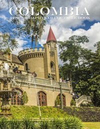 Colombiaa Mind-Blowing Tour In Colombia Of America. Saba, Almash Independently Publıshed