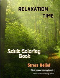 Bold And Easy Coloring Book For Adultsunlock New Realms Of Knowledge, Find Peace Through Art, Spark Creativity And Curiosity, Adult Coloring Book Edition, Nelly Independently Publıshed