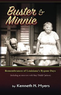 Buster And Minnieremembrances Of Louisiana'S Bygone Days Myers, Kenneth N Independently Publıshed